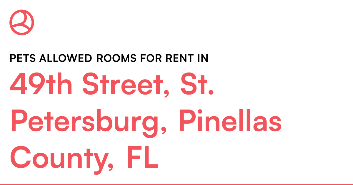 49th Street, St. Petersburg, Pinellas County, FL Pets... – Roomies.com