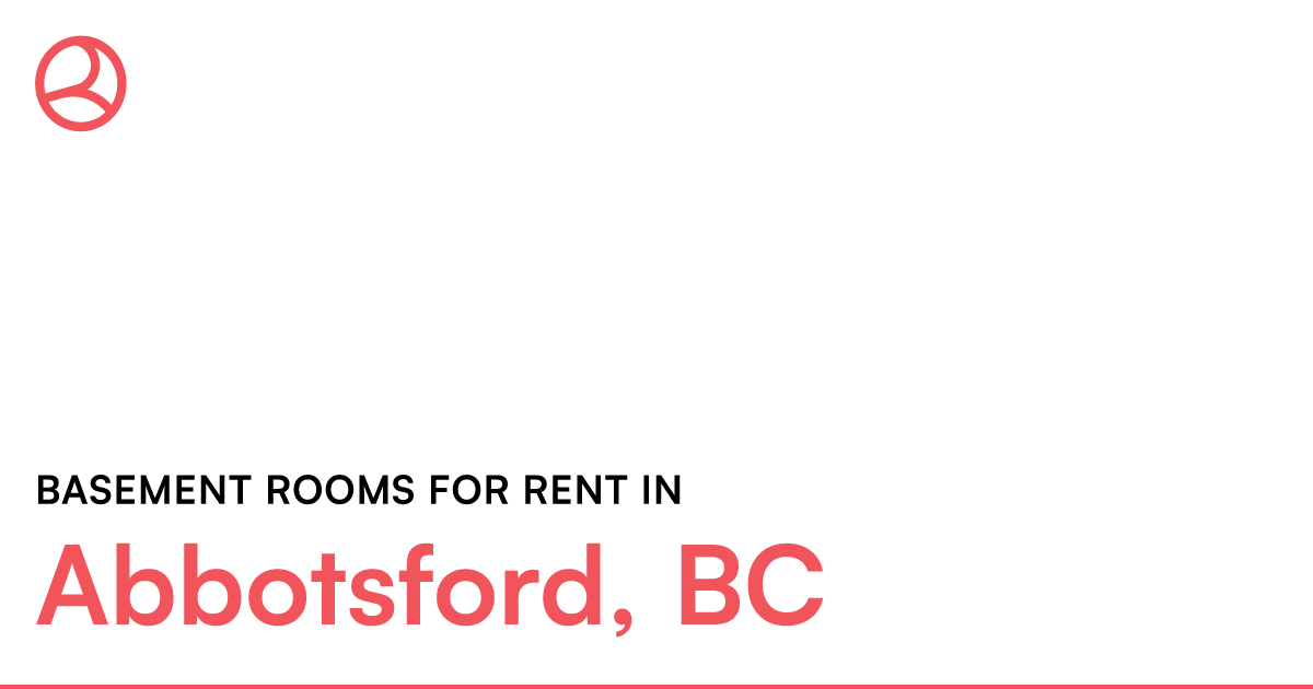 Abbotsford, BC Basement rooms for rent – Roomies.ca