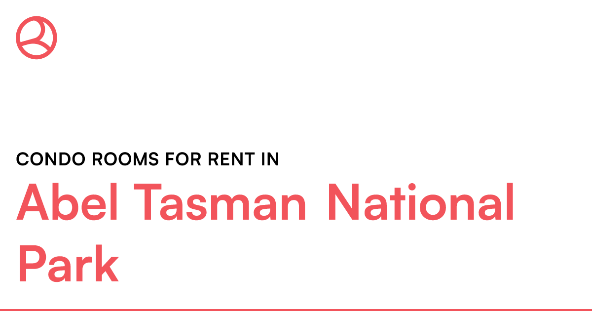 Abel Tasman National Park Condo rooms for rent Roomies.co.nz