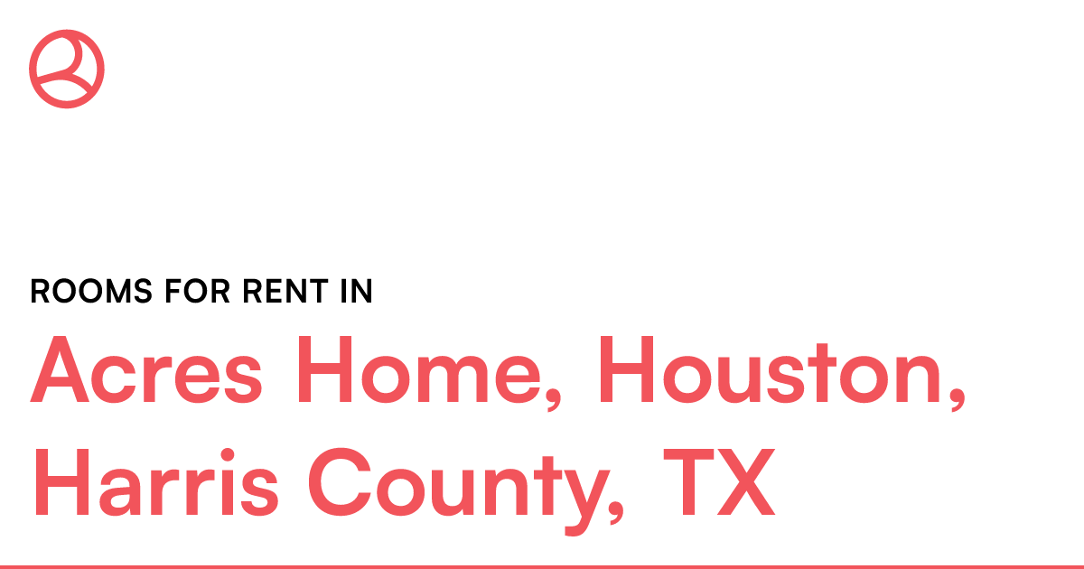 Acres Home, Houston, Harris County, TX Rooms for Rent