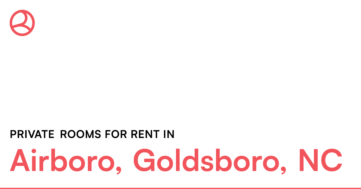 Airboro, Goldsboro, NC Private rooms for rent