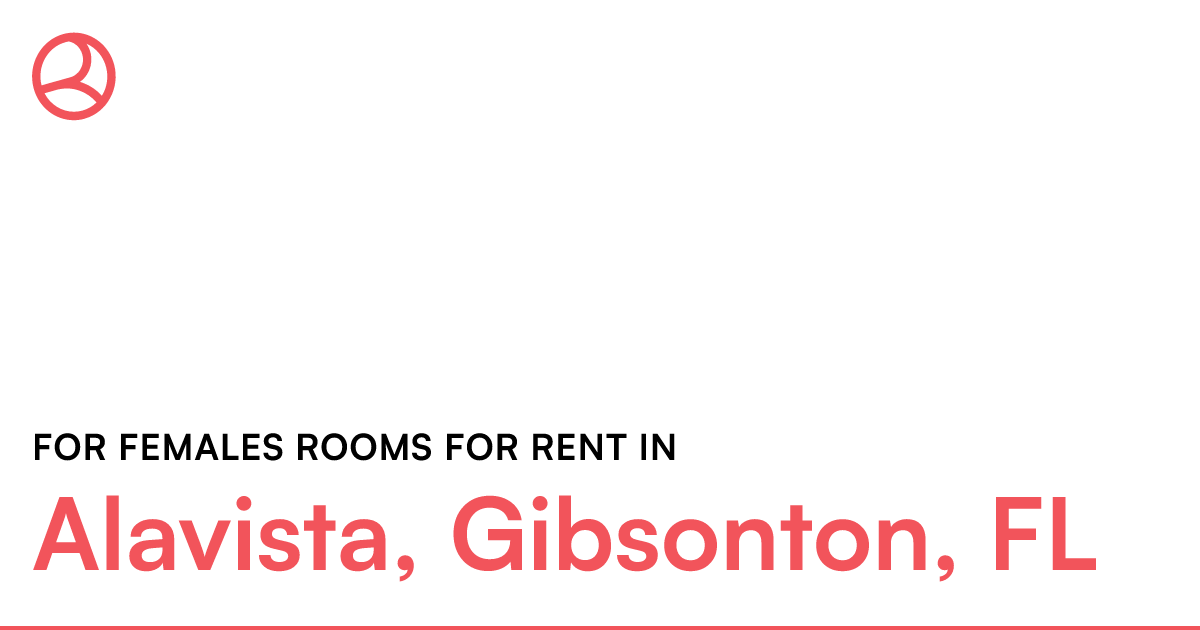 Alavista, Gibsonton, FL For females rooms for rent