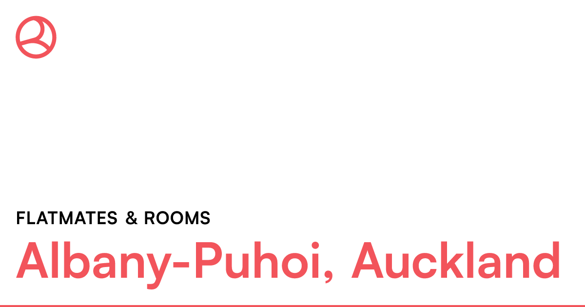 AlbanyPuhoi, Auckland Flatmates & rooms Roomies.co.nz