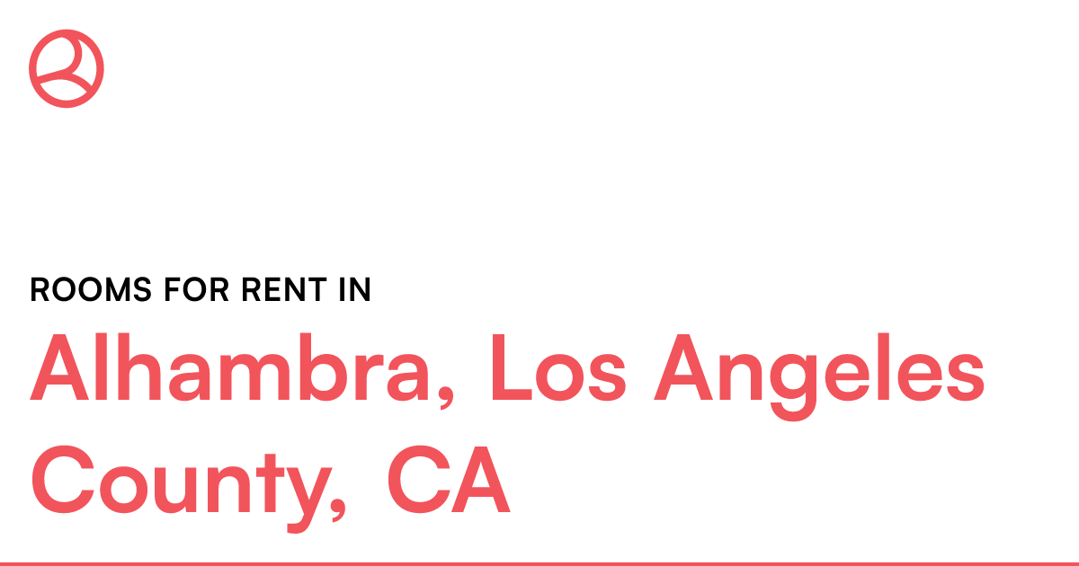 Alhambra, Los Angeles County, CA Rooms for Rent