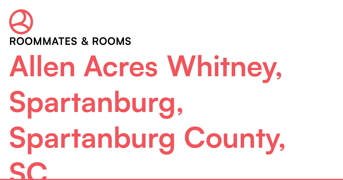 Allen Acres Whitney, Spartanburg, Spartanburg County,...