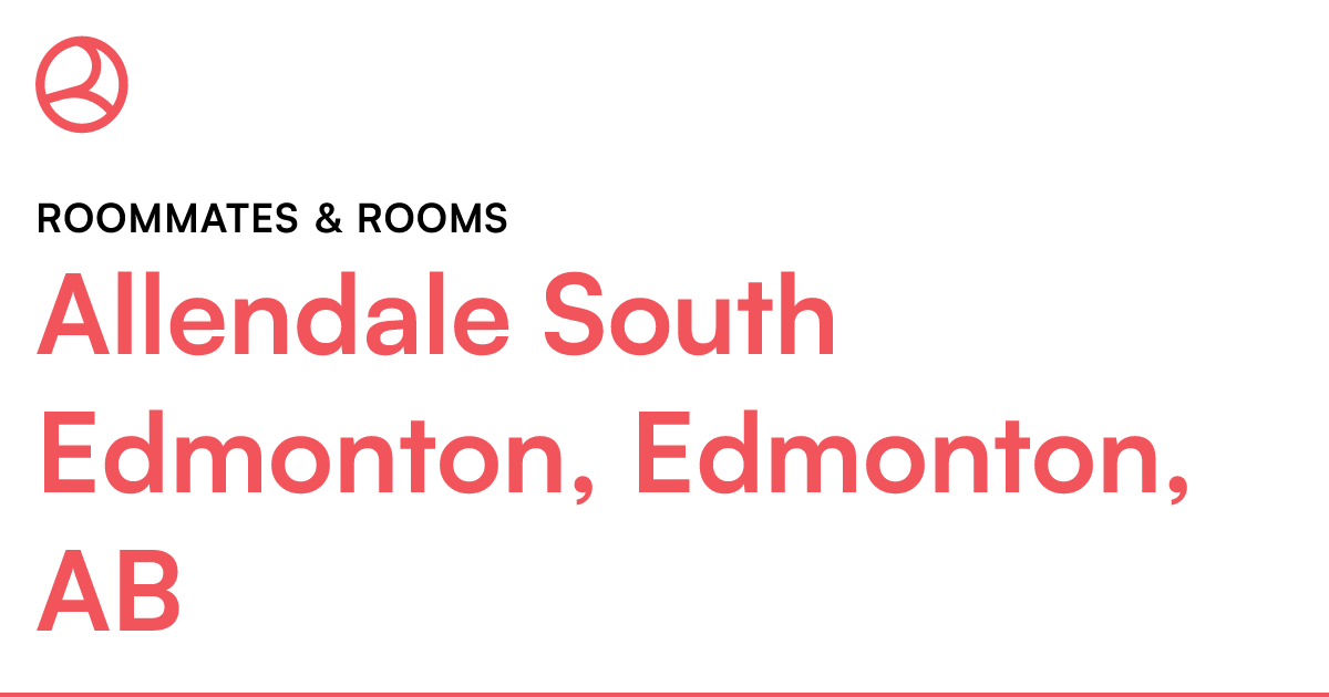 Allendale South Edmonton, Edmonton, AB Roommates & roo... Roomies.ca