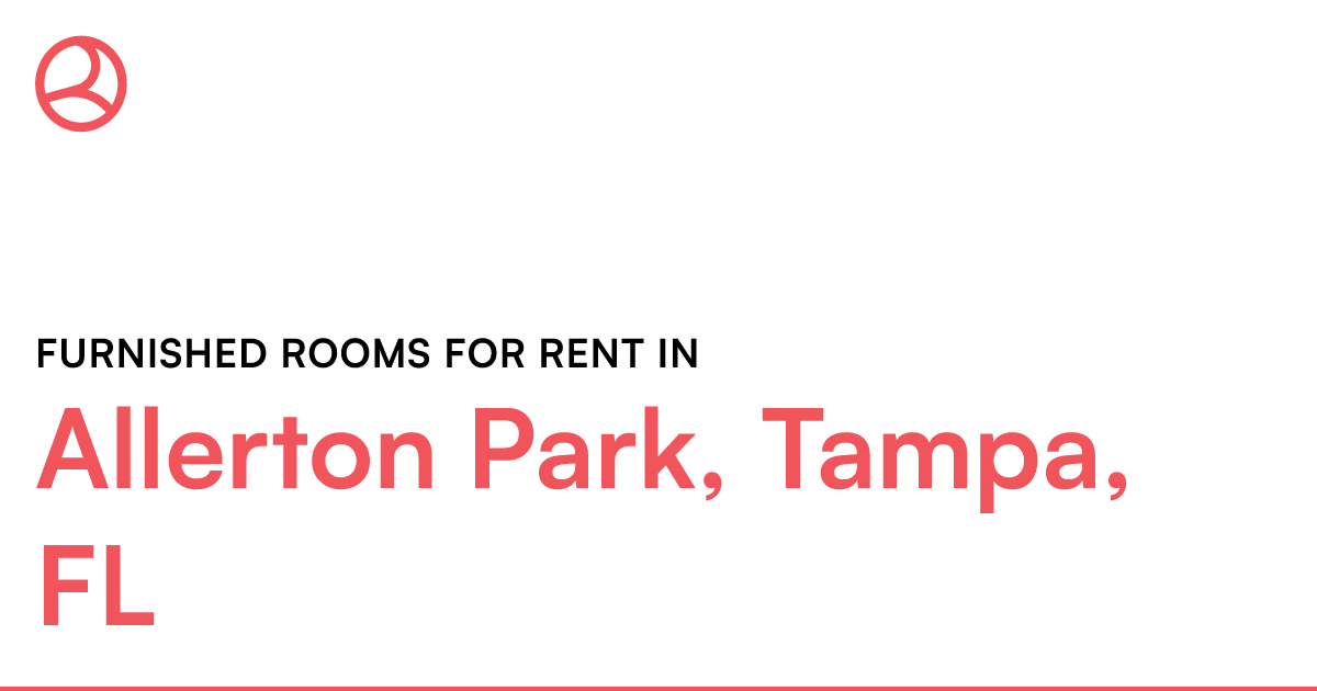 Allerton Park, Tampa, FL Furnished rooms for rent