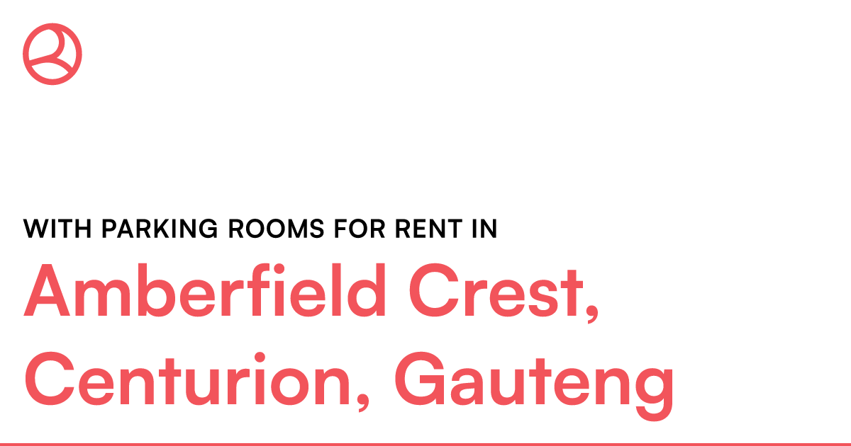 Amberfield Crest, Centurion, Gauteng With parking r... – Roomies.co.za