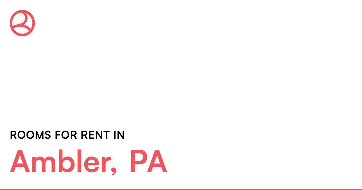 Ambler, PA Rooms for Rent