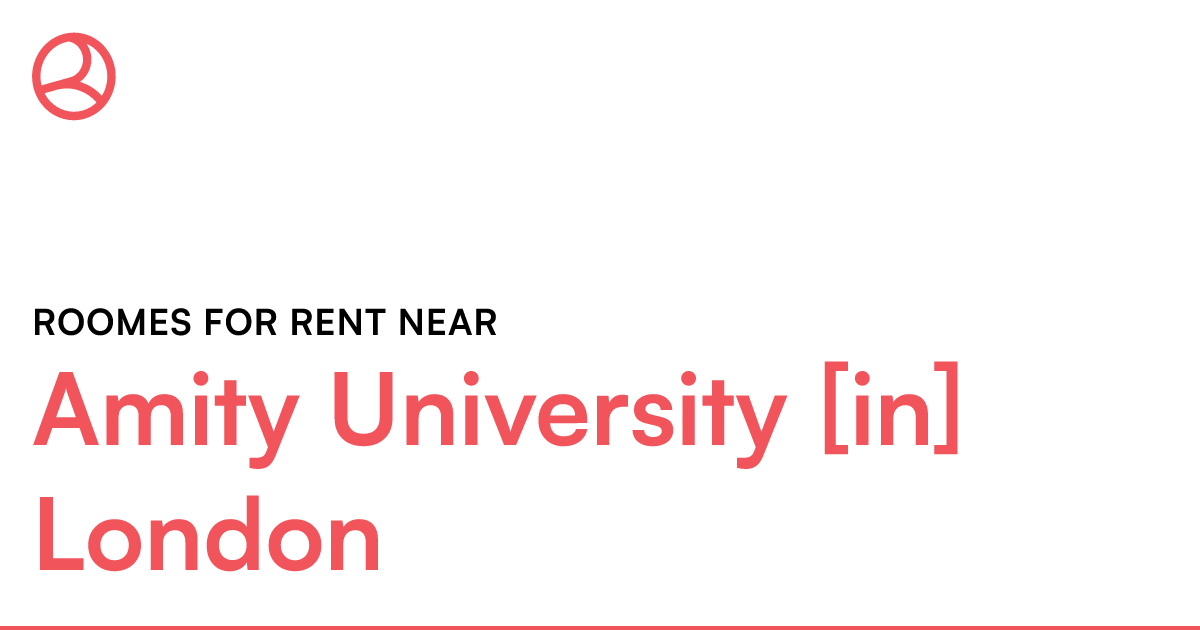 Rooms for rent near Amity University [in] London Roomies.co.uk