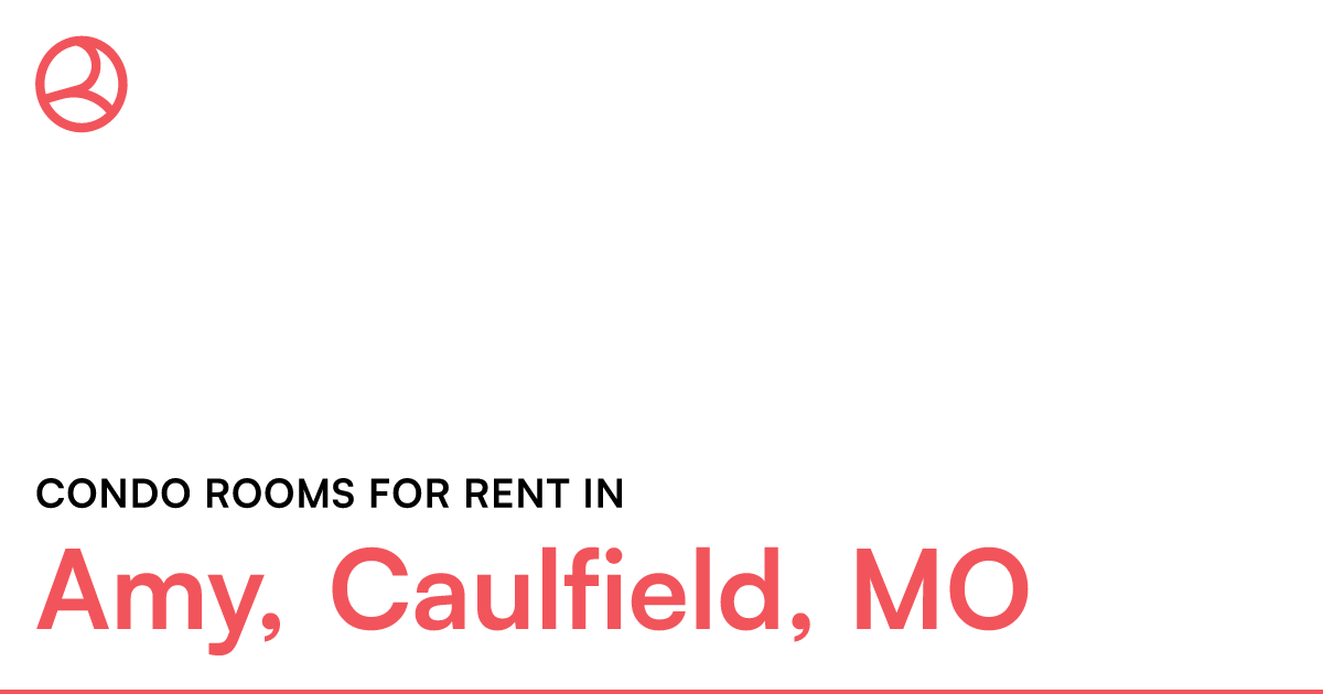 Amy, Caulfield, MO Condo rooms for rent – Roomies.com