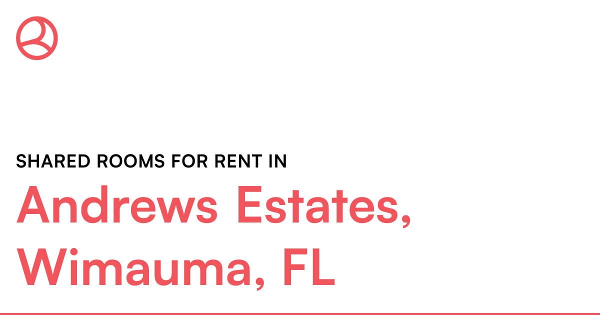 Andrews Estates, Wimauma, FL Shared rooms for rent