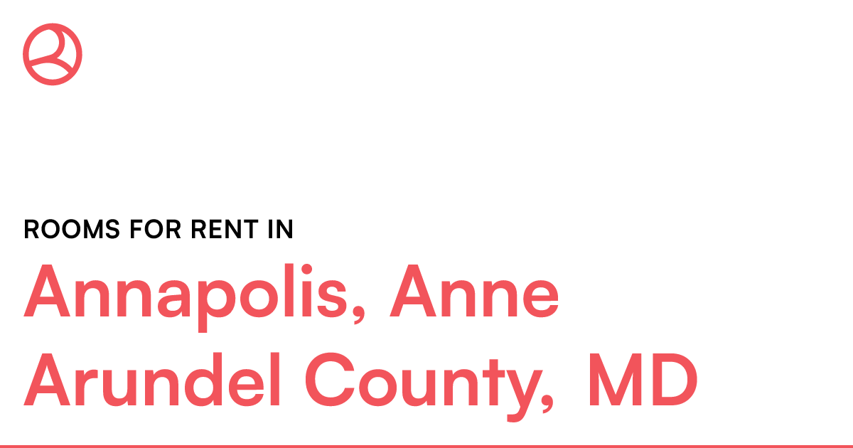 Annapolis, Anne Arundel County, MD Rooms for Rent