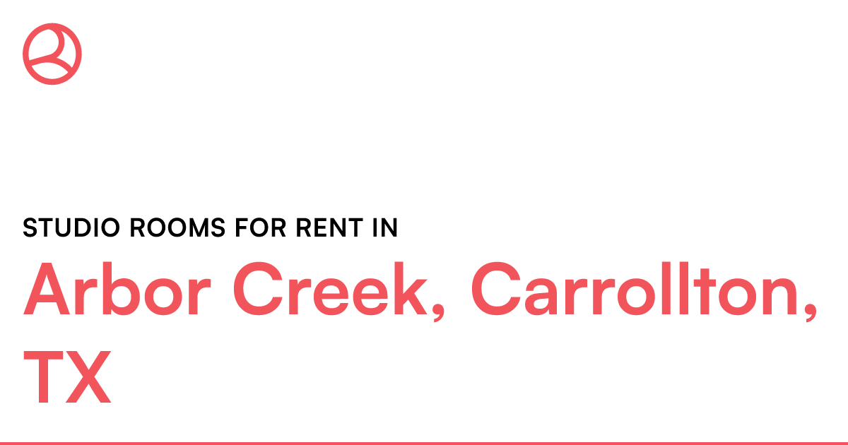 Arbor Creek, Carrollton, TX Studio rooms for rent