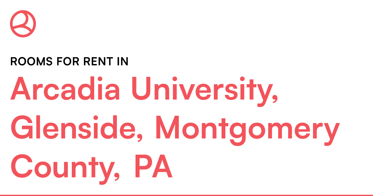 Arcadia University, Glenside, Montgomery County, PA R...