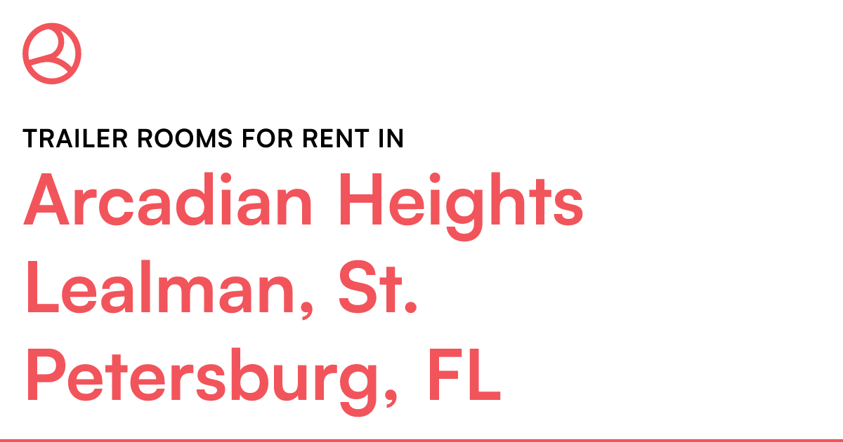 Arcadian Heights Lealman, St. Petersburg, FL Trailer...