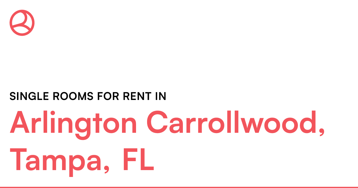 Arlington Carrollwood, Tampa, FL Single rooms for ren...
