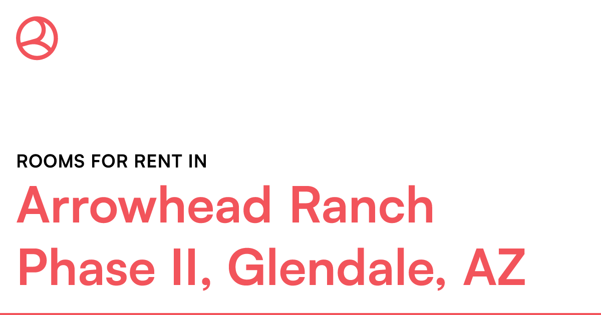 Arrowhead Ranch Phase II, Glendale, AZ Rooms for Rent