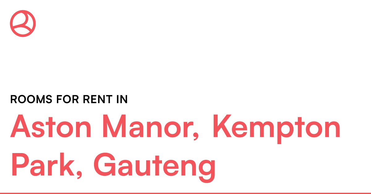 Aston Manor, Kempton Park, Gauteng Rooms for Rent Roomies.co.za