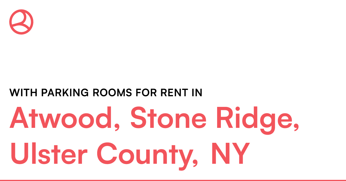 Atwood, Stone Ridge, Ulster County, NY With parking r...