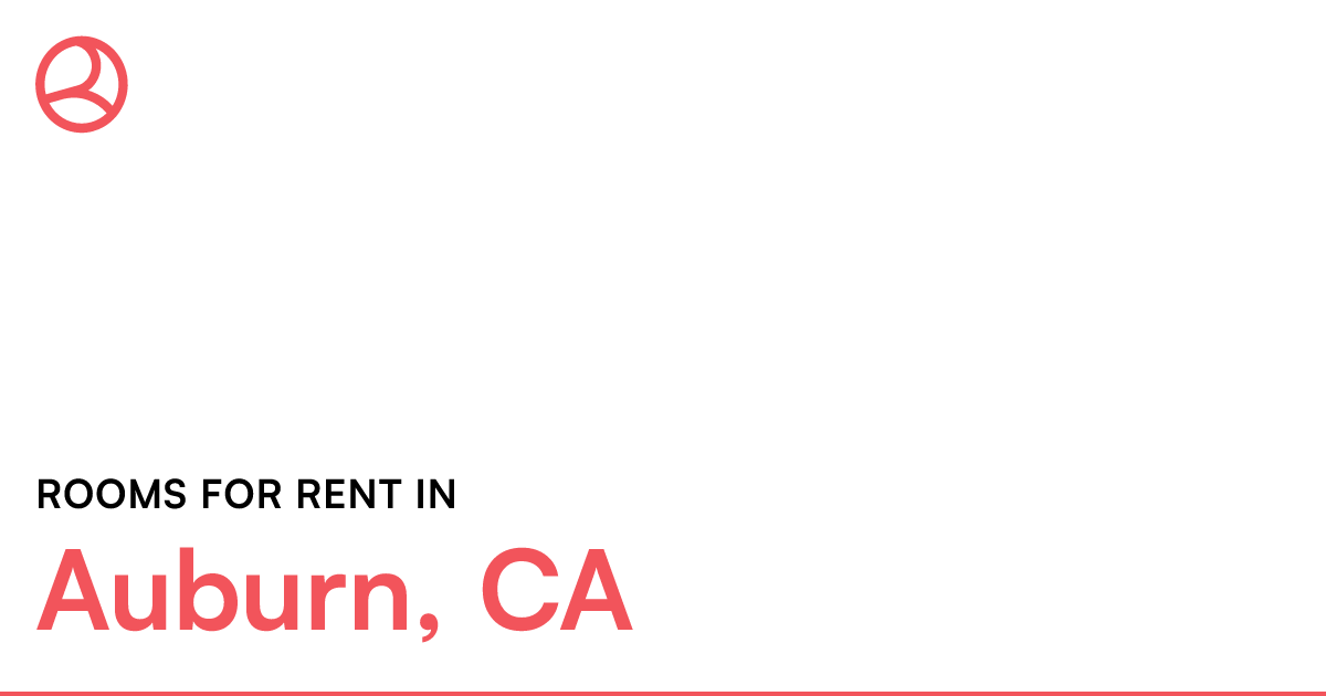 Auburn, CA Rooms for Rent