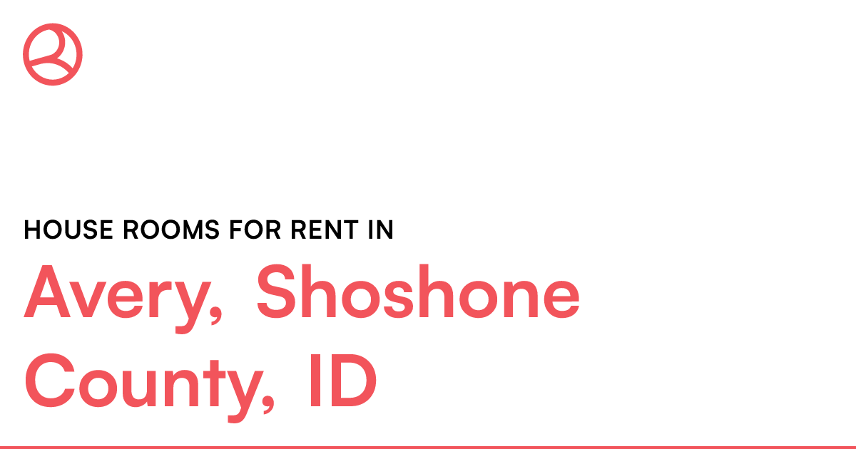 Avery, Shoshone County, ID House rooms for rent