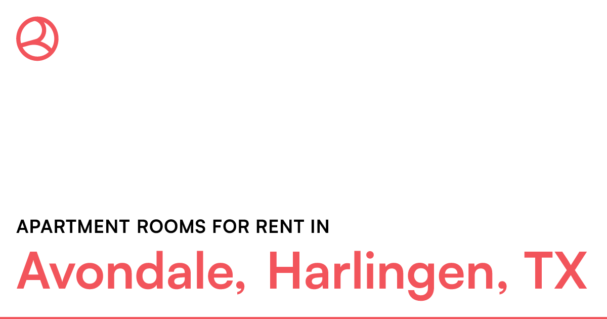 Avondale, Harlingen, TX Apartment rooms for rent