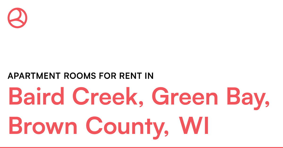 Baird Creek, Green Bay, Brown County, WI Apartment ro... – Roomies.com