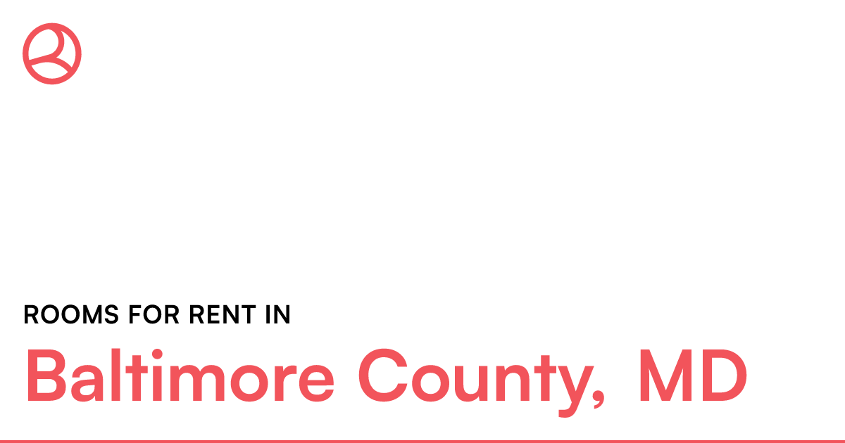 Baltimore County, MD Rooms for Rent