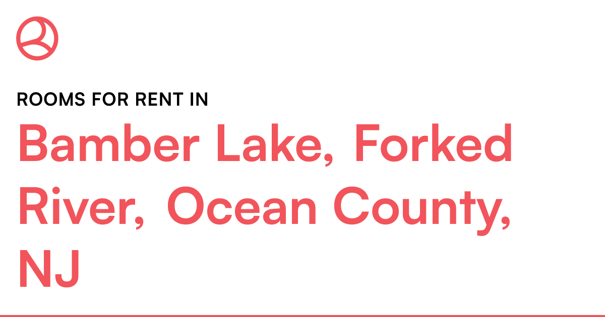 Bamber Lake, Forked River, Ocean County, NJ Rooms for...
