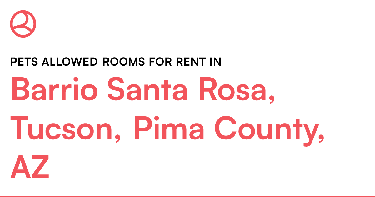 Barrio Santa Rosa, Tucson, Pima County, AZ Pets allow...