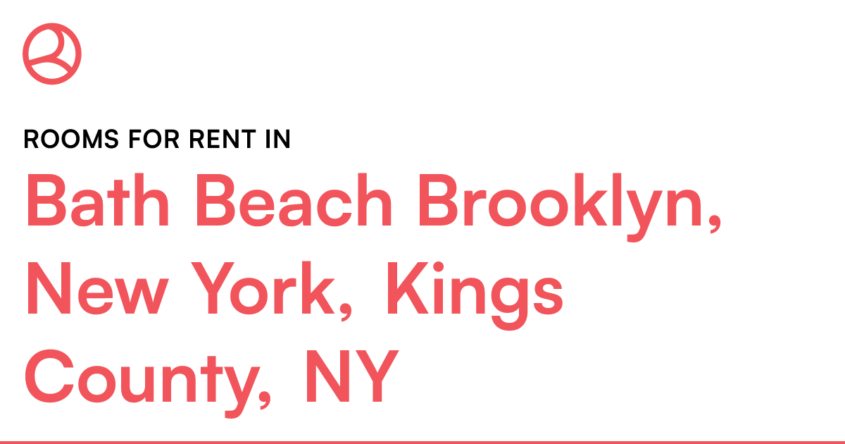 Bath Beach Brooklyn, New York, Kings County, NY Rooms...