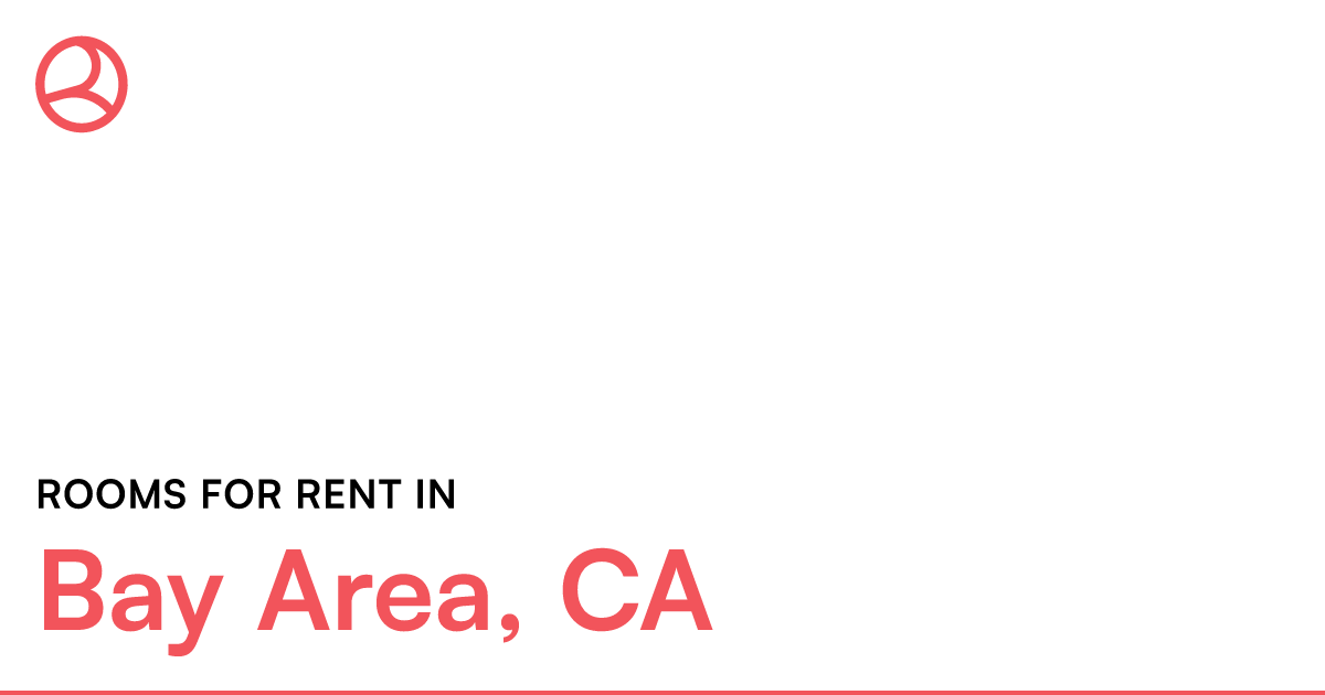 Bay Area, CA Rooms for Rent
