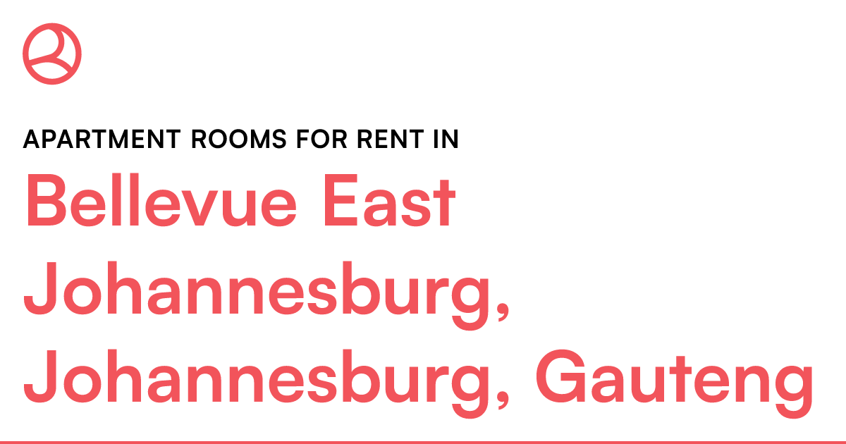 Bellevue East Johannesburg, Johannesburg, Gauteng A... Roomies.co.za