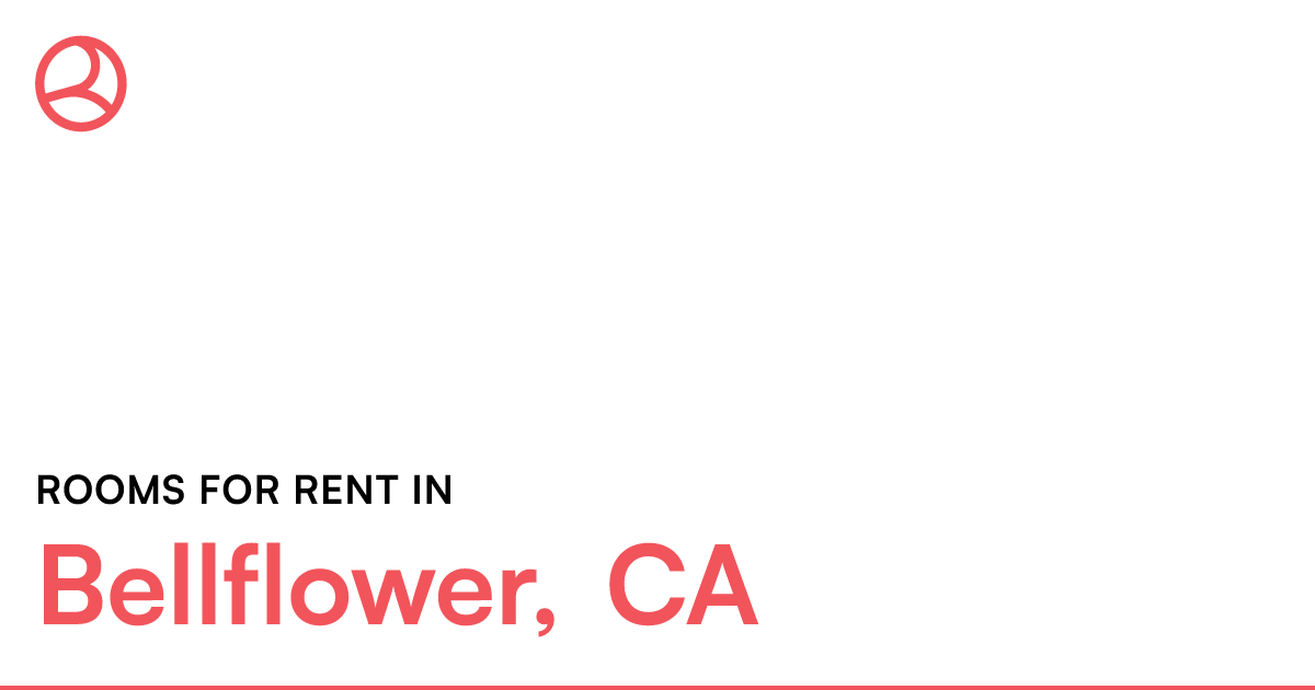 Bellflower, CA Rooms for Rent