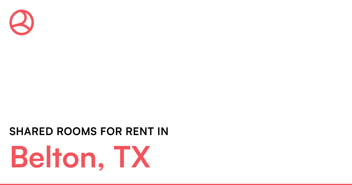 Belton, TX Shared rooms for rent