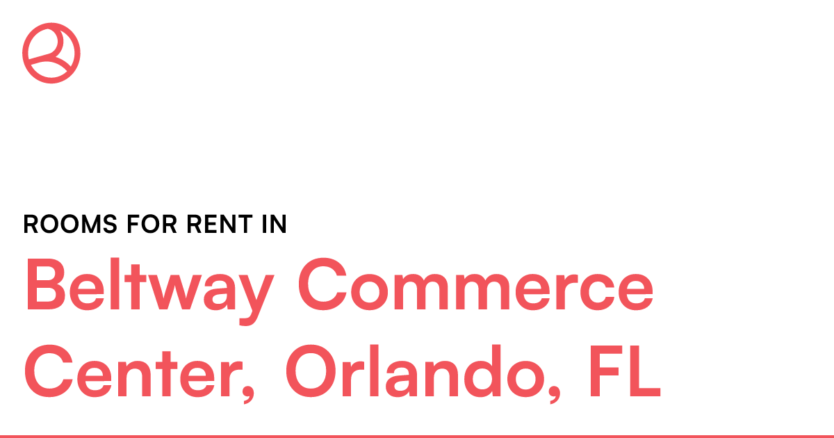Beltway Commerce Center, Orlando, FL Rooms for Rent
