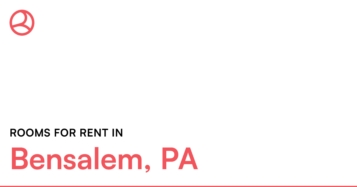 Bensalem, PA Rooms for Rent