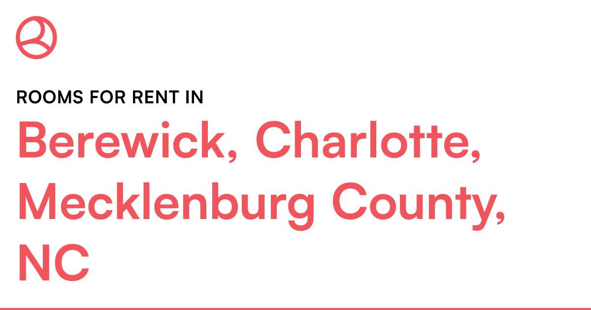 Berewick, Charlotte, Mecklenburg County, NC Rooms for...