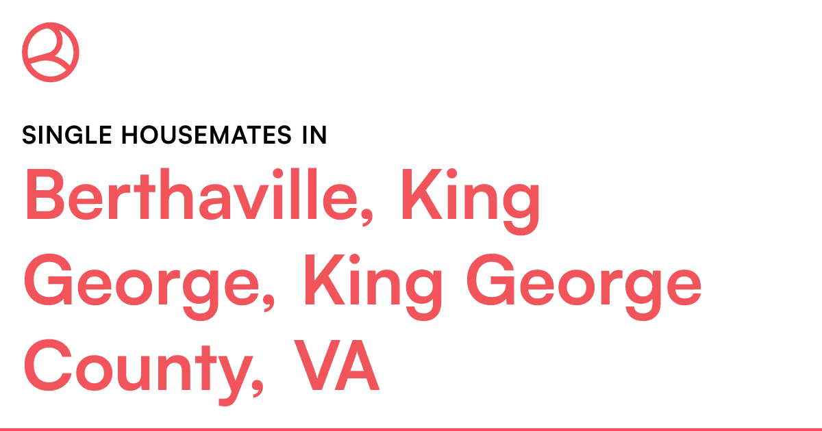 Single housemates in Berthaville, King King G...