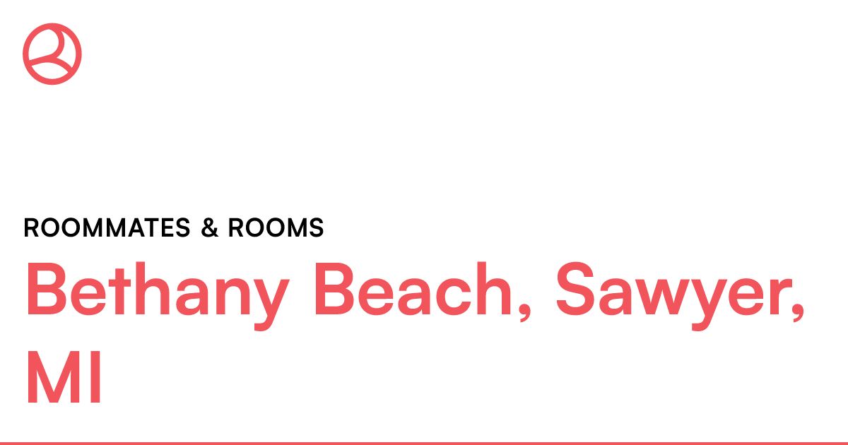 Bethany Beach, Sawyer, MI Roommates & rooms