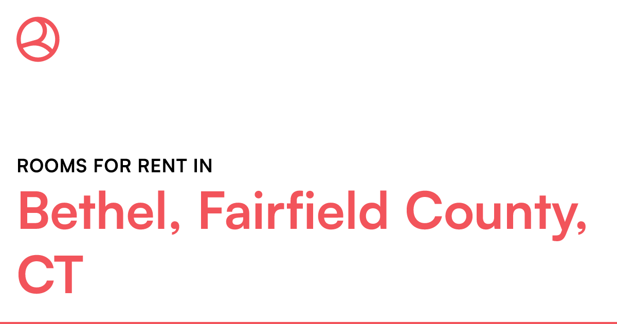 Bethel, Fairfield County, CT Rooms for Rent