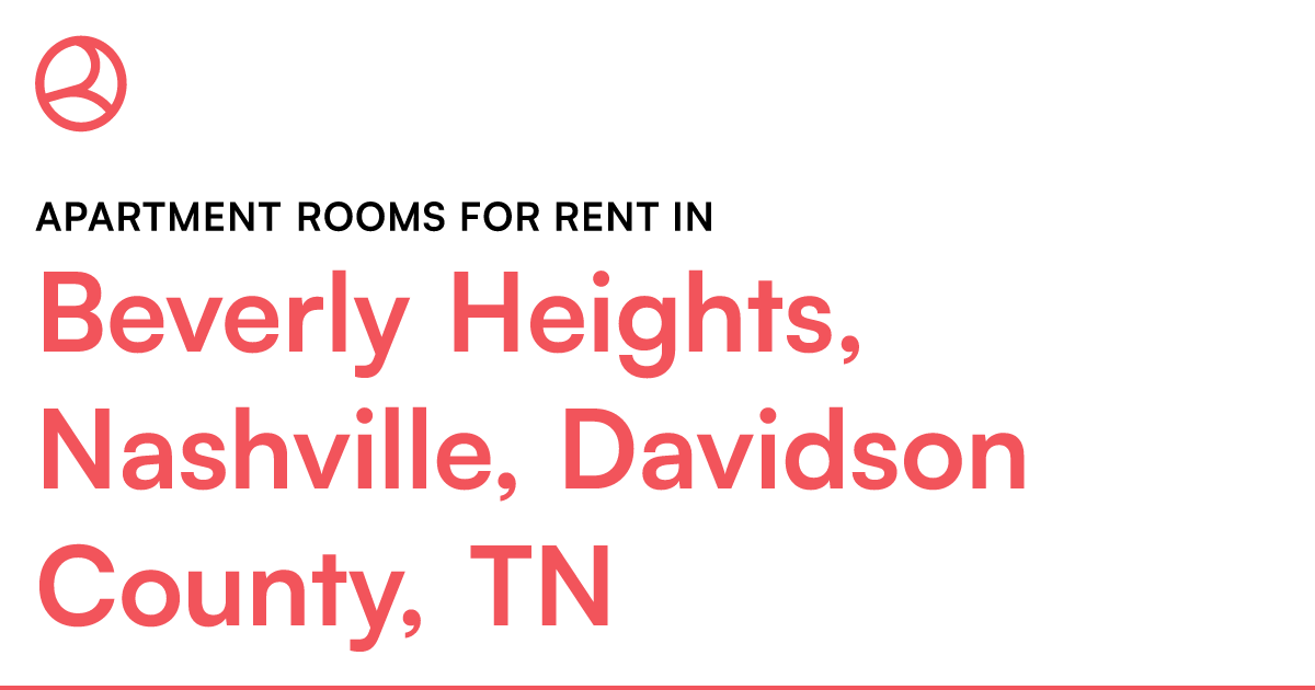 Beverly Heights, Nashville, Davidson County, TN Apart... – Roomies.com