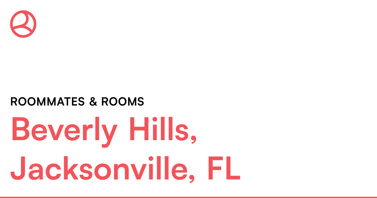 Beverly Hills, Jacksonville, FL Roommates & rooms – Roomies.com