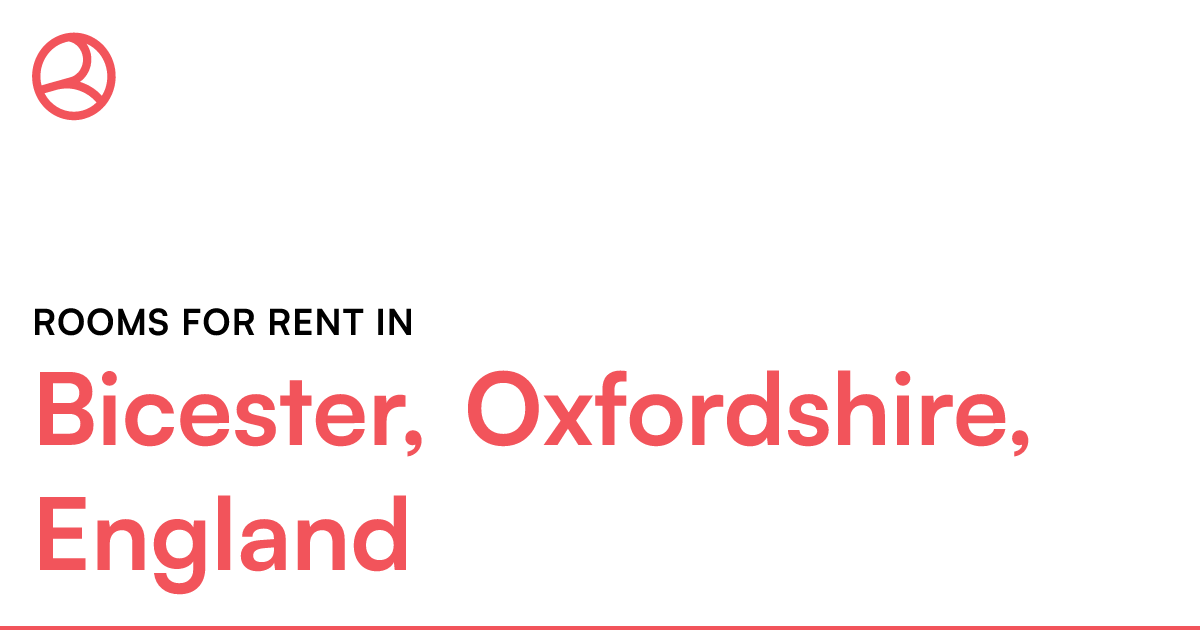 Bicester, Oxfordshire, England Rooms for Rent Roomies.co.uk