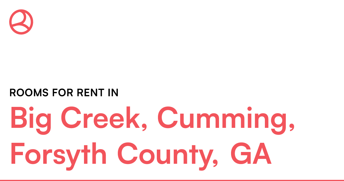 Big Creek, Cumming, Forsyth County, GA Rooms for Rent