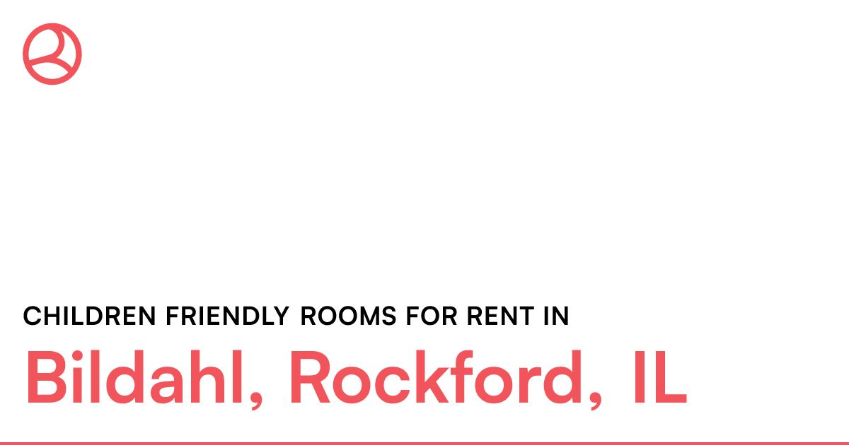 Bildahl, Rockford, IL Children friendly rooms for ren...
