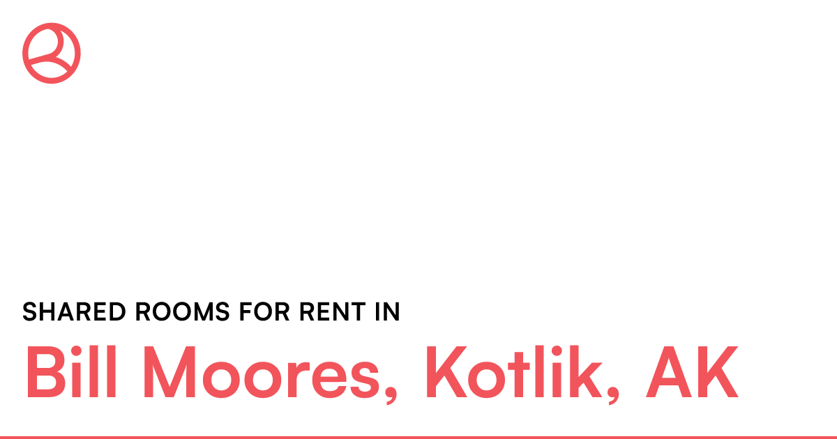 Bill Moores, Kotlik, AK Shared rooms for rent