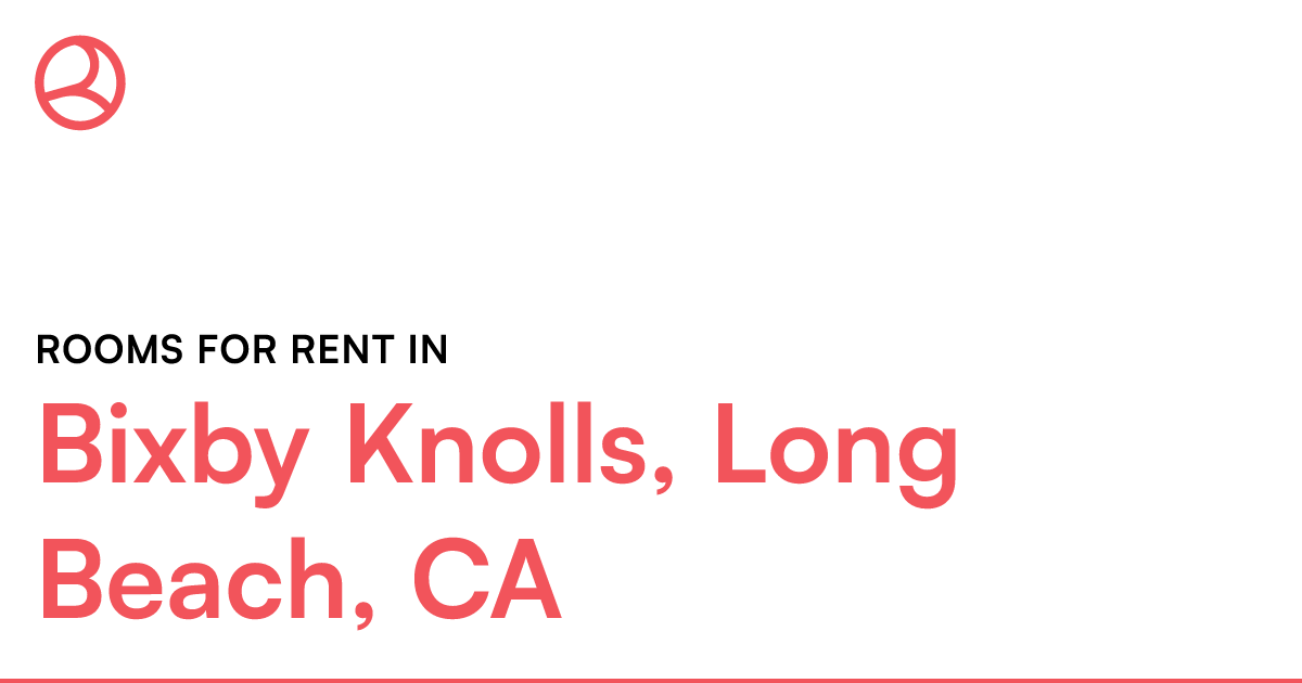 Bixby Knolls, Long Beach, CA Rooms for Rent