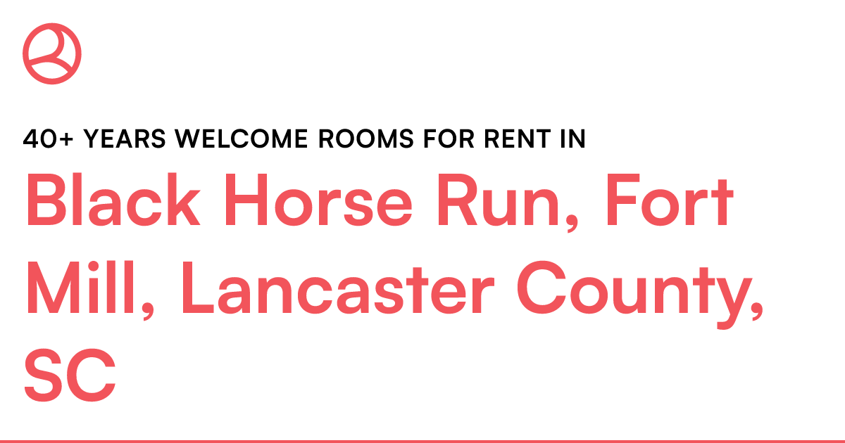 Black Horse Run, Fort Mill, Lancaster County, SC 40+...